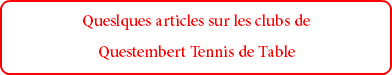 Queslques articles sur les clubs de Questembert Tennis de Table